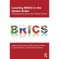 Locating Brics in the Global Order: Perspectives from the Global South - Paperback