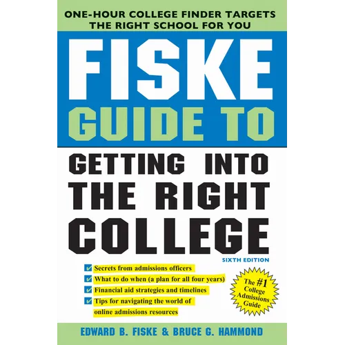 Fiske Guide to Getting Into the Right College - Paperback