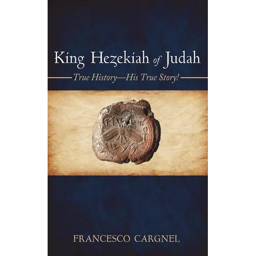 King Hezekiah of Judah - Hardcover
