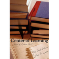 Center of Learning: The Truth About How To Learn - Paperback