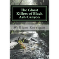 The Ghost Killers of Black Ash Canyon - Paperback