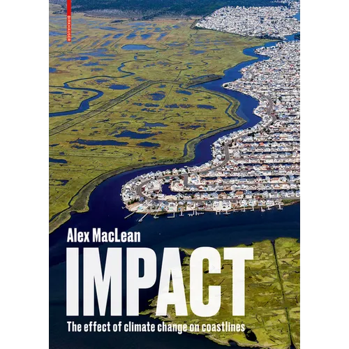 Impact: The Effect of Climate Change on Coastlines - Hardcover