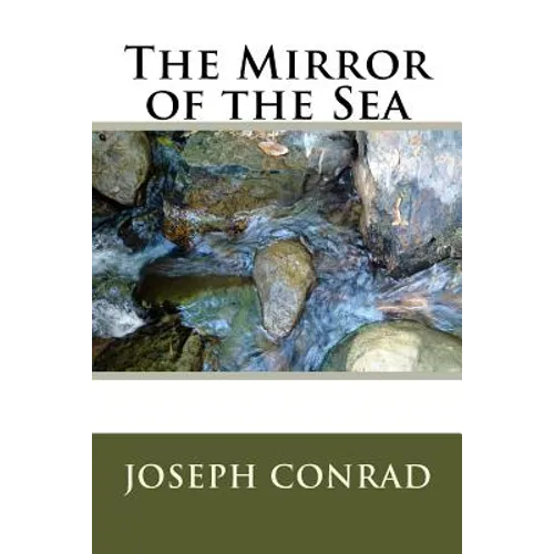The Mirror of the Sea - Paperback