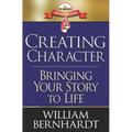 Creating Character: Bringing Your Story to Life - Paperback
