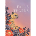 Fall's Thorns - Hardcover