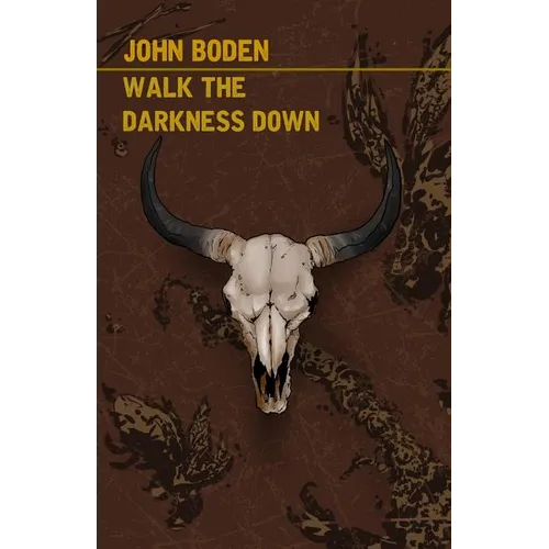 Walk the Darkness Down - Paperback