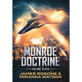 Monroe Doctrine: Volume VII - Hardcover