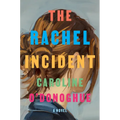 The Rachel Incident - Hardcover