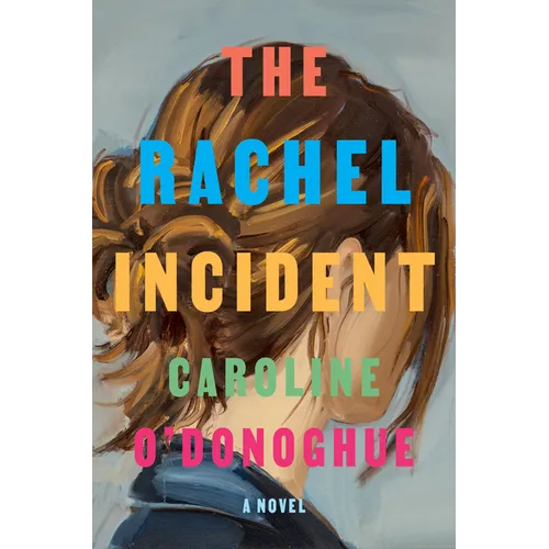 The Rachel Incident - Hardcover