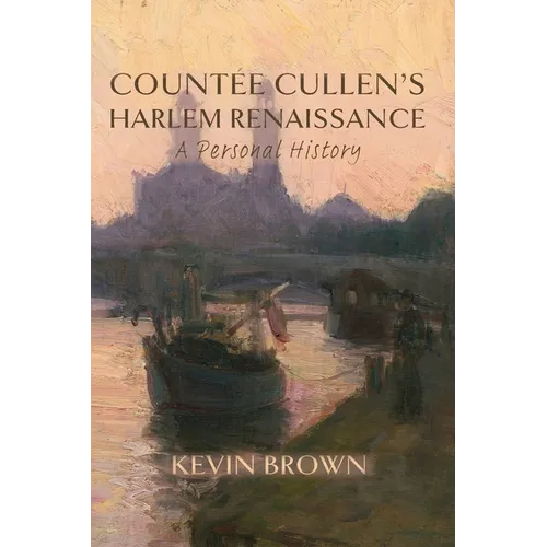 Countée Cullen's Harlem Renaissance: A Personal History - Paperback