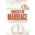 Thoughts on Marriage: A Journey to Oneness - Paperback