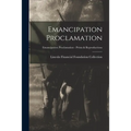 Emancipation Proclamation; Emancipation Proclamation - Prints & Reproductions