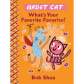 Ballet Cat What's Your Favorite Favorite? - Hardcover