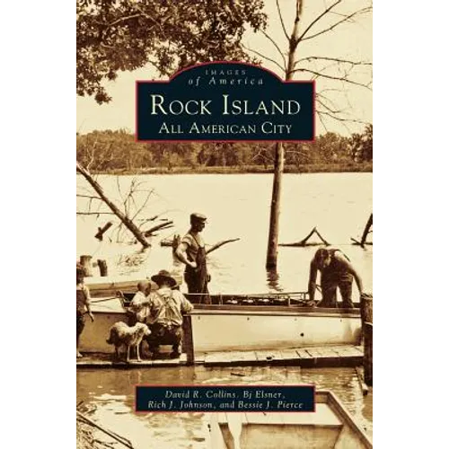 Rock Island: An All American City