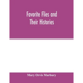 Favorite flies and their histories - Paperback