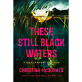 These Still Black Waters - Paperback