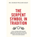 The Serpent Symbol in Tradition - Paperback