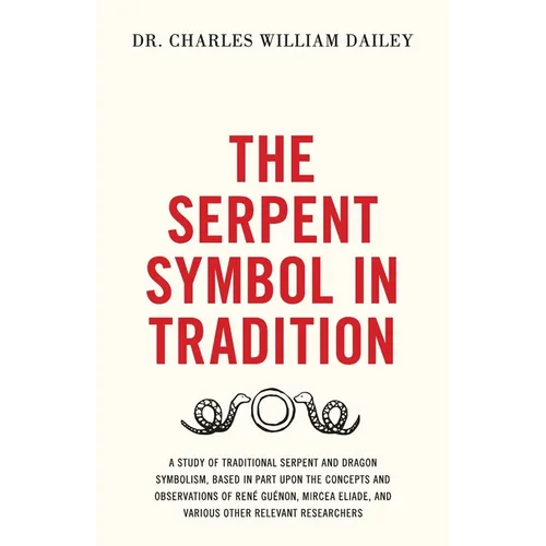 The Serpent Symbol in Tradition - Paperback