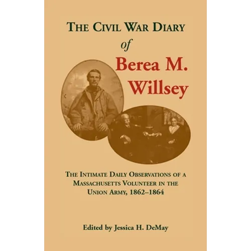 The Civil War Diary of Berea M. Willsey