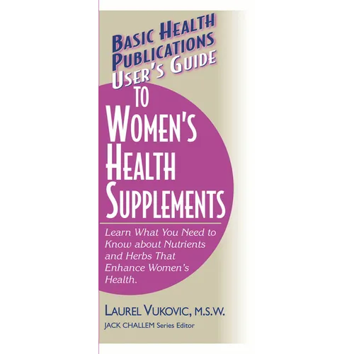 User's Guide to Women's Health Supplements - Paperback