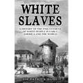 White Slaves