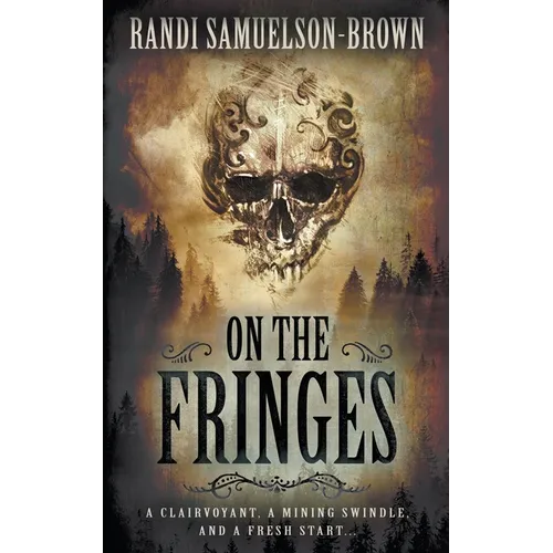 On the Fringes: A Western Historical Novel