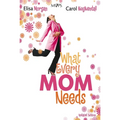 A What Every Mom Needs: Meeting Your Six Basic Needs as a Mom (Updated) - Paperback