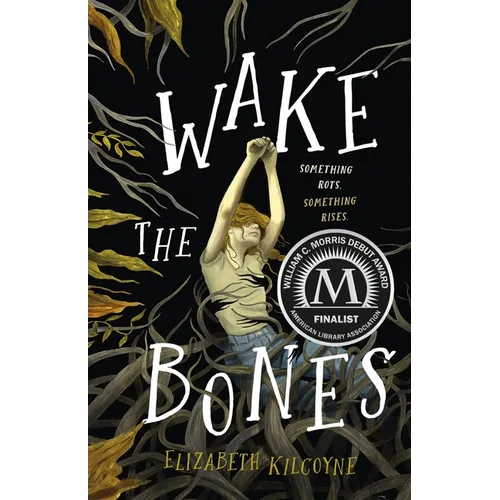 Wake the Bones - Hardcover
