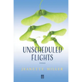 Unscheduled Flights: Poems - Paperback