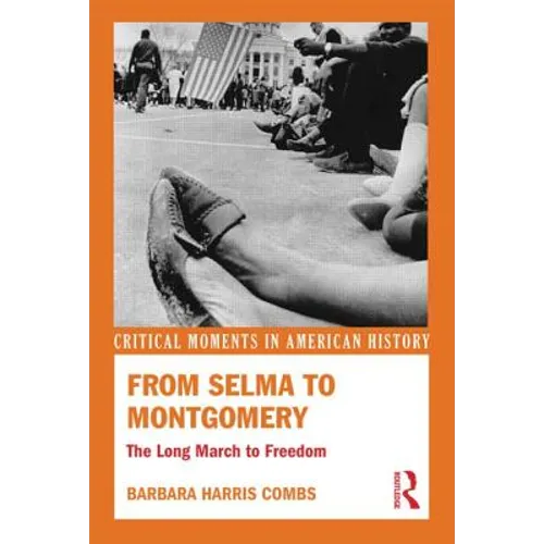 From Selma to Montgomery: The Long March to Freedom