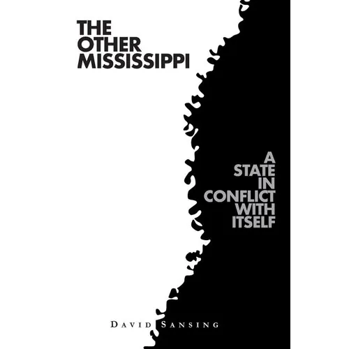 The Other Mississippi: A State in Conflict with Itself