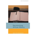 Decolonizing African History - Paperback