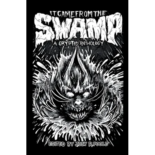 It Came From the Swamp - Paperback
