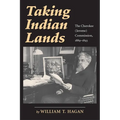 Taking Indian Lands: The Cherokee (Jerome) Commission, 1889-1893