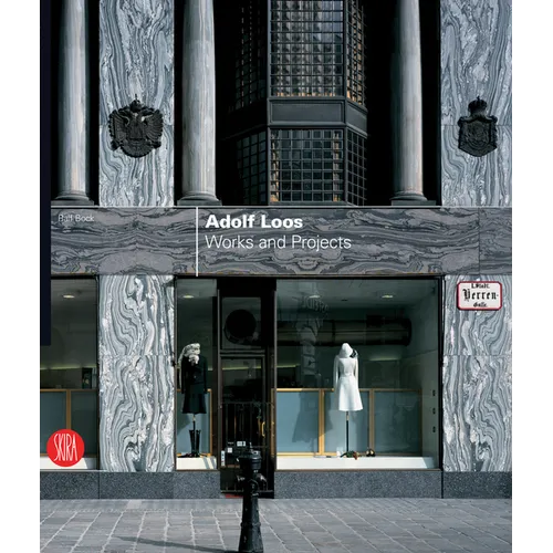 Adolf Loos: Works and Projects - Hardcover