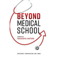 Beyond Medical School: Secrets of Successful Doctors - Paperback
