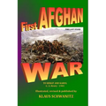 First Afghan War: To Herat and Kabul