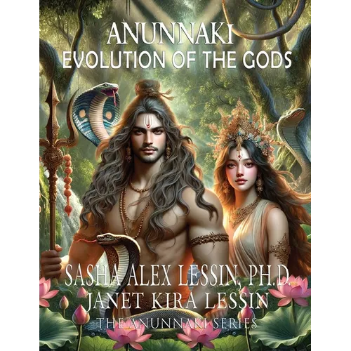 Anunnaki Evolution of the Gods - Paperback