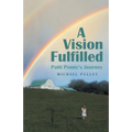 A Vision Fulfilled: Patti Penny's Journey - Paperback