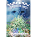 Terpenes: The Magic in Cannabis - Paperback