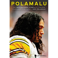 Polamalu: The Inspirational Story of Pittsburgh Steelers Strong Safety Troy Polamalu - Paperback