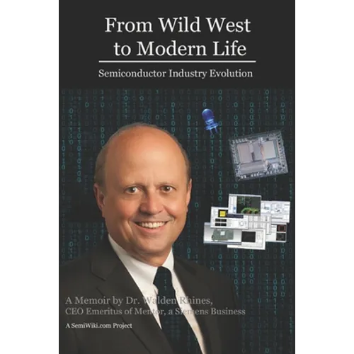 From Wild West to Modern Life: Semiconductor Industry Evolution - Paperback