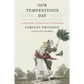 Our Tempestuous Day: A History of Regency England - Paperback