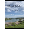 Violence In The Valley - Paperback