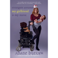 Strangers Assume My Girlfriend Is My Nurse - Paperback