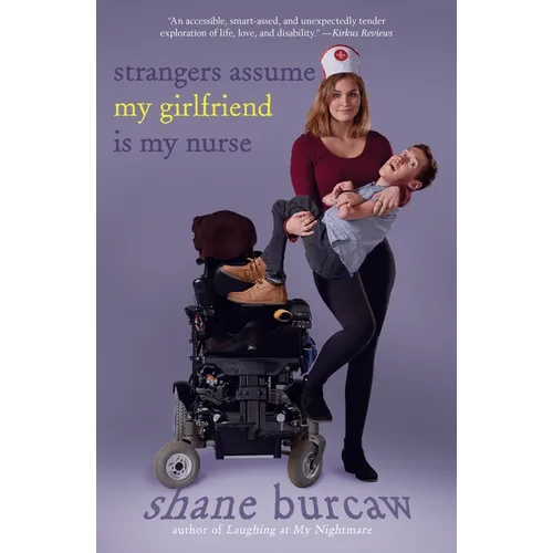 Strangers Assume My Girlfriend Is My Nurse - Paperback