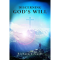 Discerning God's Will - Paperback