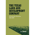 The Texas Land and Development Company: A Panhandle Promotion, 1912-1956