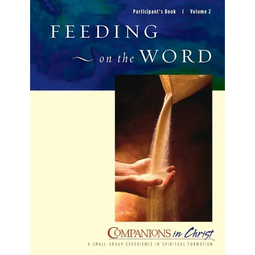 Feeding on the Word, Participants Book, Vol. 2: Companions in Christ - Paperback