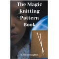 The Magic Knitting Pattern Book - Paperback